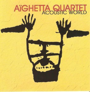 Aïguetta Quartett - Acoustic World